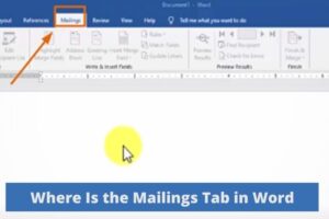 Where Is the Mailings Tab in Word