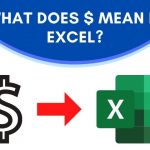 what does $ mean in excel